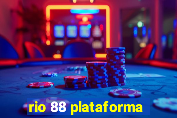 rio 88 plataforma